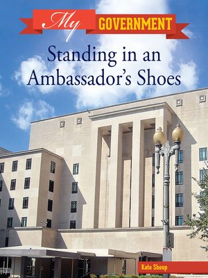 cover image of Standing in an Ambassador's Shoes